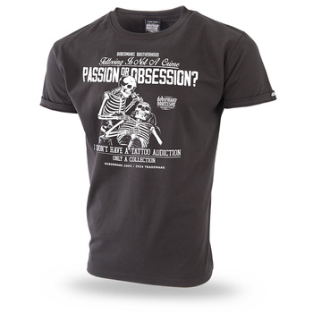 Passion or Obsession Tshirt