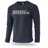DOBERMANS OFFENSIVE LONG SLEEVE SHIRT