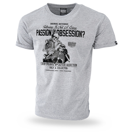 Passion or Obsession Tshirt